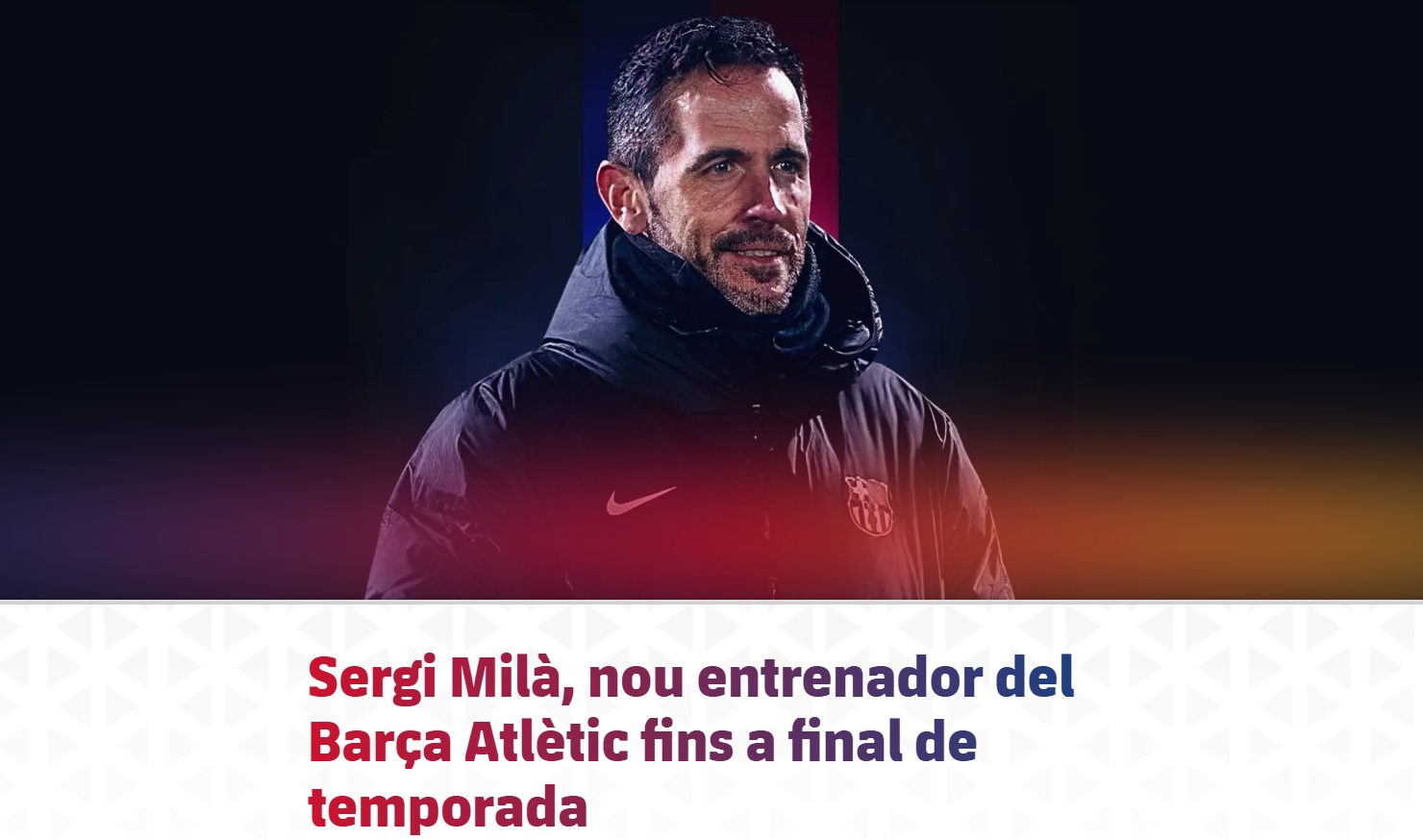 聯(lián)賽排名倒二！官方：塞爾吉-米拉執(zhí)教巴薩競(jìng)技，合同至本賽季末